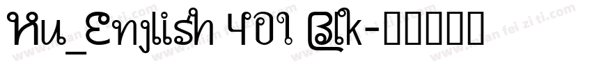 Hu_English 401 Blk字体转换